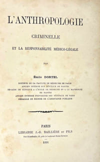 L'Anthropologie criminelle et la responsabilité médico-légale