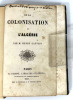 La colonisation de l'Algérie. Henry Cauvain