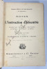 Notes sur l'instruction d'ensemble. Instruction à pied - École du peloton - École d'escadron - Les évolutions - L'ordre dispersé - Les échelons. ...