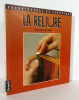 La reliure. Connaissance et technique. Annie Persuy, Sun Evrard