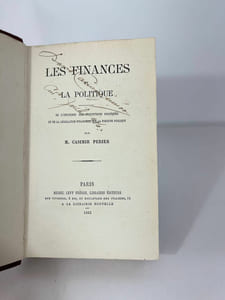 Les finances et la politique. De l'influence des institutions politiques et de la législation financière sur la fortune publique
