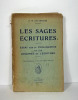 Les sages écritures. Essai sur la philosophie et les origines de l'écriture. R. M. Gattefossé