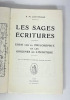 Les sages écritures. Essai sur la philosophie et les origines de l'écriture. R. M. Gattefossé