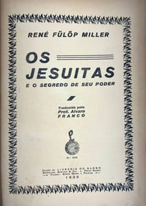 Os Jesuitas: Os Segredo de Seu Poder