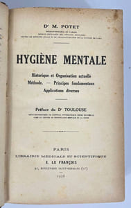 Hygiène mentale. Historique et organisation actuelle - Méthode - Principes fondamentaux - Applications diverses