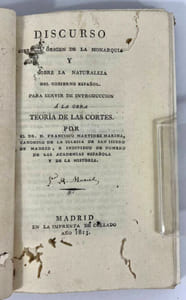 Discurso sobre el origen de la Monarquía y sobre la naturaleza del Gobierno Español. Introducción a la obra Teoría de las Cortes