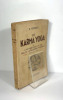 Le Karma Yoga ou l'action dans la vie selon la sagesse hindoue. Constant Kerneïz