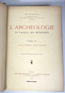L'archéologie: sa valeur, ses méthodes. Waldemar Deonna