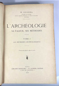 L'archéologie: sa valeur, ses méthodes