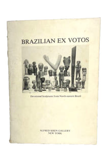 Brazilian Ex Votos: Devotional Sculptures from North-Eastern Brazil