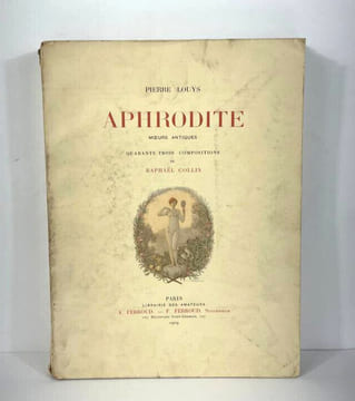 Aphrodite. Mœurs antiques. Pierre Louÿs