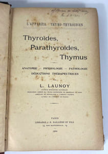 L'appareil thymo-thyroïdien : thyroïdes, parathyroïdes, thymus. Anatomie, physiologie, pathologie
déductions thérapeutiques