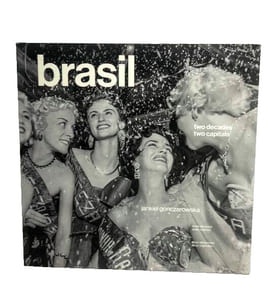 Brasil. Two Decades, Two Capitals / Duas décadas, duas capitais / Deux décennies, deux capitales