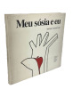 Meu sósia e eu
(Mon sosie et moi) [livre signé par Niemeyer]. Oscar Niemeyer