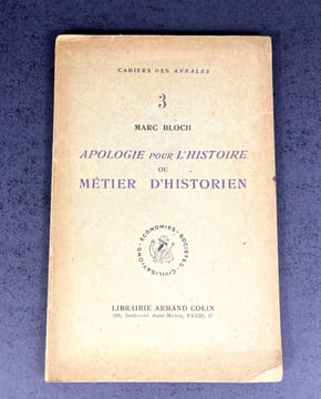 Apologie pour l'histoire ou métier d'historien. Marc Bloch