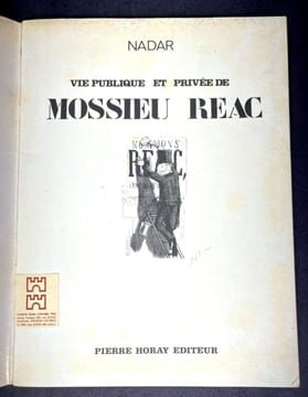 Vie publique et privée de Mossieu Réac. Nadar (Félix Tournachon), François Caradec (préface)