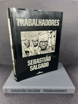 Trabalhadores. Uma arqueologia da era industrial. Sebastião Salgado