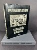 Trabalhadores. Uma arqueologia da era industrial. Sebastião Salgado