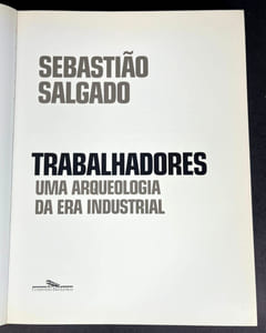 Trabalhadores. Uma arqueologia da era industrial