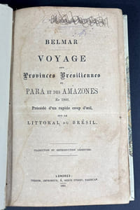 Voyage aux provinces brésiliennes du Pará et des Amazones en 1860, précédé d'un rapide coup d’œil sur le Littoral du Brésil