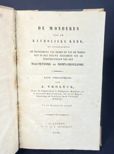 De Wonderen van de Katholieke Kerk.
en inzonderheid de betrekking van dezen en van de wonderen in het Nieuwe Testament tot de verschijnselen van het magnetisme en somnambulisme.