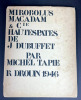 Mirobolus, Macadam & cie. Hautes p&acirc;tes de Jean Dubuffet. Michel Tapi&eacute;, Jean Dubuffet