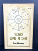 Jesus was a Leo. Frank Jakubowsky