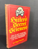 Hitler's Secret Sciences: His Quest for the Hidden Knowledge of the Ancients. Nigel Pennick