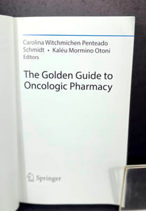 The Golden Guide to Oncologic Pharmacy