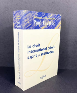 Mélanges en l'honneur de Paul Lagarde. Le droit international privé : esprit et méthodes. Bertrand Ancel et al.