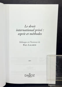 Mélanges en l'honneur de Paul Lagarde. Le droit international privé : esprit et méthodes