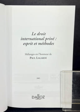 Mélanges en l'honneur de Paul Lagarde. Le droit international privé : esprit et méthodes. Bertrand Ancel et al.