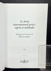 Mélanges en l'honneur de Paul Lagarde. Le droit international privé : esprit et méthodes