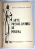 Arte Precolombino de Panama. Reina Torres de Arauz