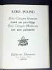 &Ecirc;tre Citoyen Romain &eacute;tait un privil&egrave;ge. &Ecirc;tre Citoyen Moderne est une calamit&eacute;. Ezra Pound
