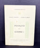 Pourquoi la guerre ?. Albert Einstein, Sigmund Freud, Blaise Briod (traduction)