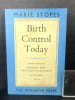 Birth Control Today. A Practical Handbook [signed w/ ephemera]. Marie Stopes