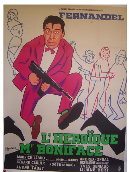 L’HEROIQUE Mr BONIFACE
FERNANDEL. NOEL Guy G&eacute;rard
