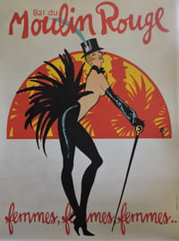 BAL DU MOULIN ROUGE
femmes, femmes, femmes..