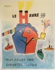 LE HAVRE 99
GRANDE SEMAINE MARITIME 15-21 JUILLET 1999. SAVIGNAC Raymond