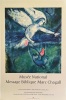 MESSAGE BIBLIQUE
MUSEE NATIONAL, NICE. CHAGALL Marc
