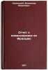 Otchet o komandirovke vo Frantsiyu. In Russian /Report on a mission to France . Kazansky, Vladimir Borisovich