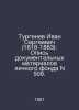 Turgenev Ivan Sergeevich (1818-1883): Inventory of Documentary Materials of the. Turgenev, Ivan Sergeevich