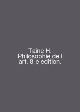 Taine H. Philosophie de l art. 8 edition. In English /Taine H. Philosophie de l. undefined