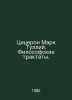 Cicero Mark Tullius. Treatises of Philosophy. In Russian /Tsitseron Mark Tulliy. Cicero, Mark Tullius