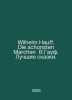 Wilhelm Hauff. Die schonsten Marchen W.Gauf. The best fairy tales. In German /W. Hauff, Wilhelm