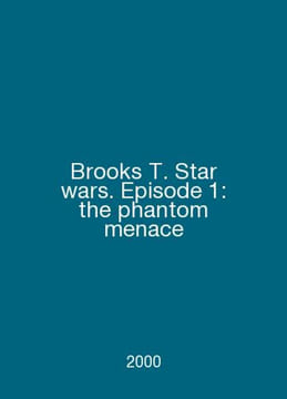 Brooks T. Star Wars. Episode 1: the phantom menace In English /Brooks T. Star w. undefined