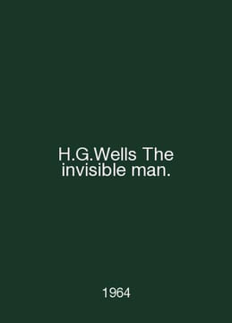 H.G.Wells The invisible man. In English /H.G.Wells The invisible man.. undefined