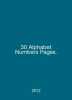 30 Alphabet Numbers Pages. In English /30 Alphabet Numbers Pages.. 