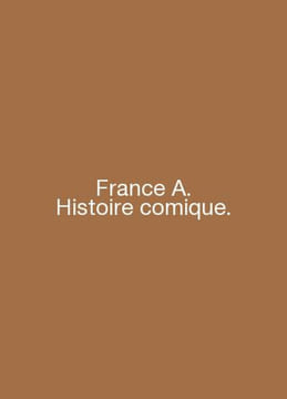 France A. Histoire comique. In English /France A. Histoire comique.. undefined